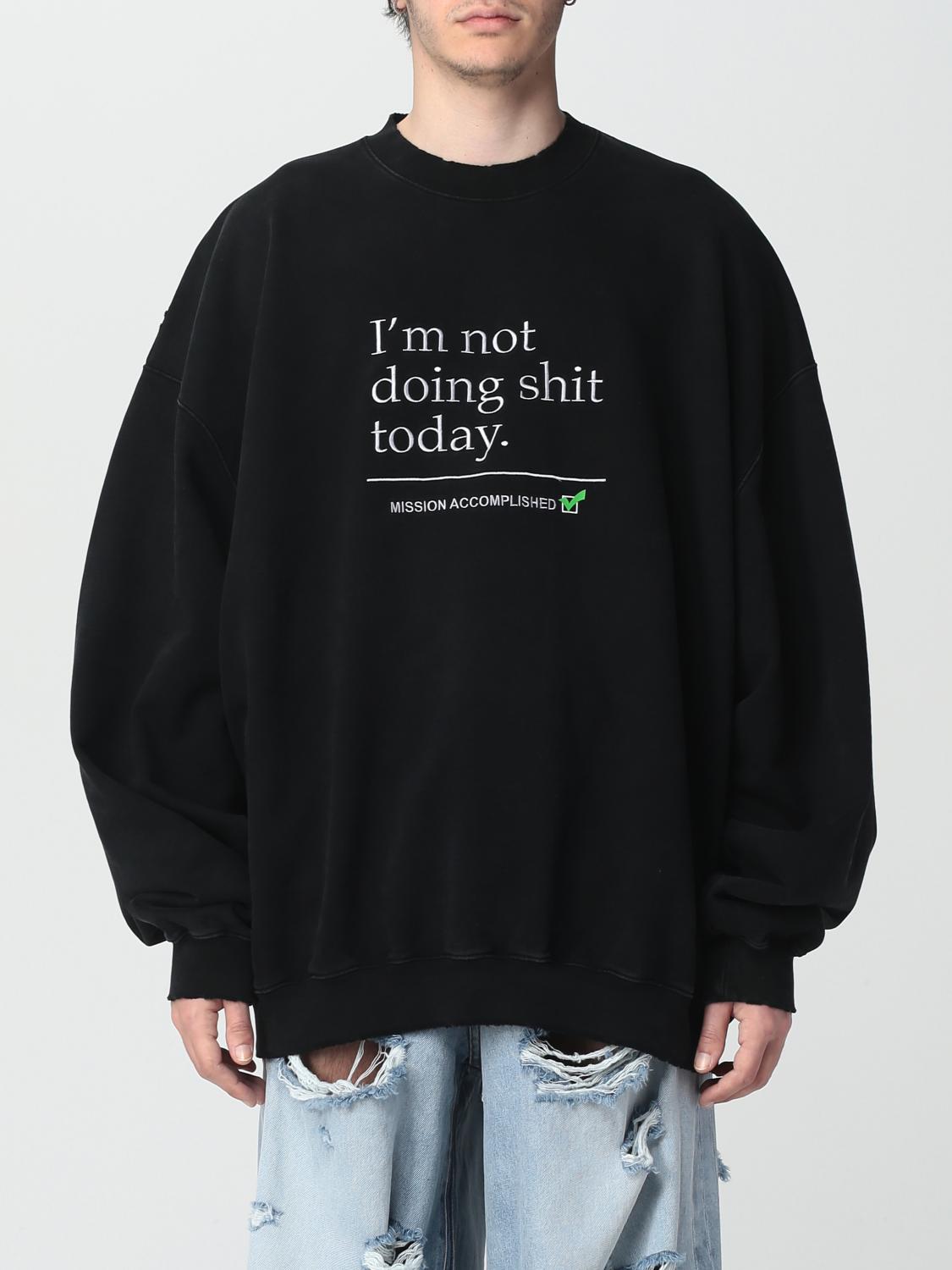 Black 'I'm Not Doing Shit Today' Sweatshirt by VETEMENTS on Sale